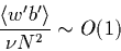 \begin{displaymath}\frac{\langle w'b'\rangle}{\nu N^2}\sim O(1)
\end{displaymath}