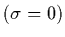 $(\sigma= 0)$