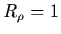 $R_\rho = 1$