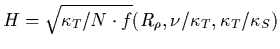 $H =\sqrt{\kappa_T/N\cdot f}
(R_\rho, \nu/\kappa_T, \kappa_T/\kappa_S)$