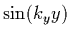 $\sin(k_yy)$